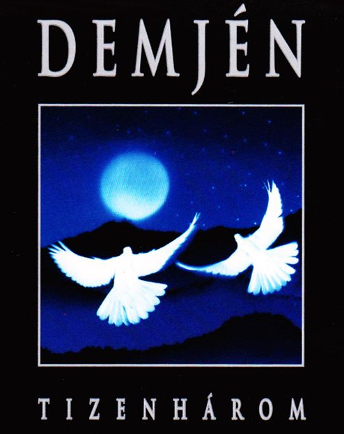 Demjén - TIZENHÁROM CD DEMJÉN