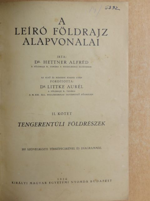Dr. Hettner Alfréd - A leíró földrajz alapvonalai II. [antikvár]