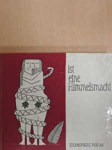 Feleki László - ...ist eine Himmelsmacht [antikvár]