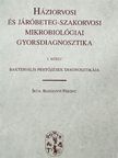 Dr. Rozgonyi Ferenc - Háziorvosi és járóbeteg-szakorvosi mikrobiológiai gyorsdiagnosztika I. [antikvár]