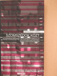 Antalóczy Tímea - Szomszédok közt (dedikált példány) [antikvár]
