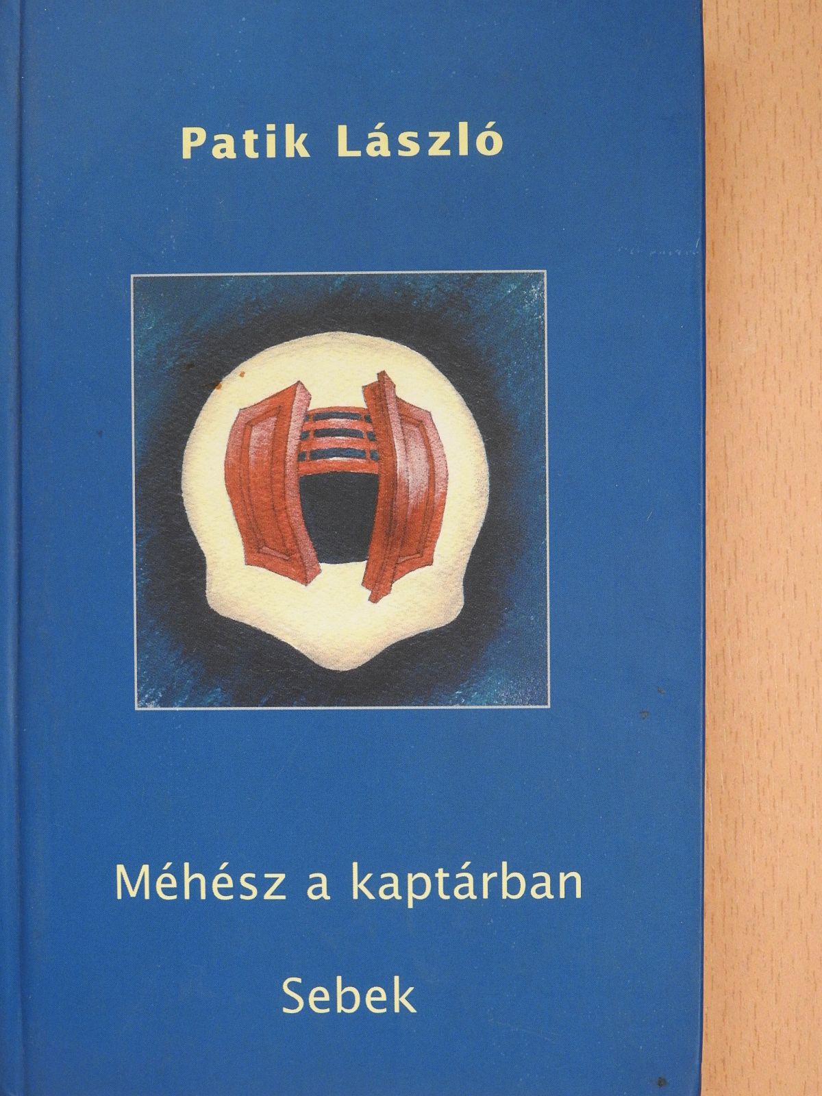 Patik László - Méhész a kaptárban/Sebek (dedikált példány) [antikvár]