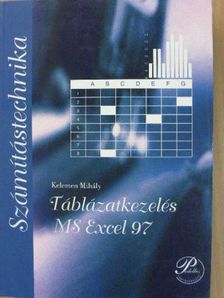 Kelemen Mihály - Táblázatkezelés MS Excel 97 [antikvár]