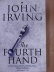 John Irving - The Fourth Hand [antikvár]