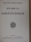 Dr. Csiky Kálmán - 1879-1880. évi törvényczikkek [antikvár]