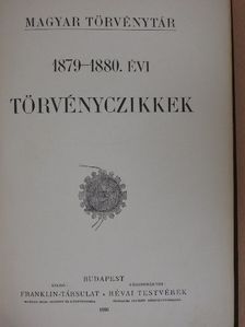 Dr. Csiky Kálmán - 1879-1880. évi törvényczikkek [antikvár]
