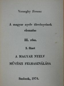 Verseghy Ferenc - A magyar nyelv törvényeinek elemzése III. rész 3. füzet [antikvár]