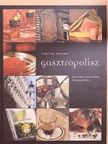 Csikós Virág - Gasztropolisz [antikvár]