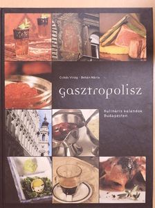Csikós Virág - Gasztropolisz [antikvár]
