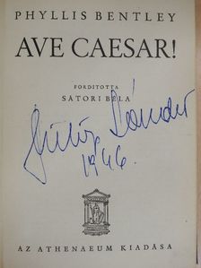 Phyllis Bentley - Ave Caesar! [antikvár]