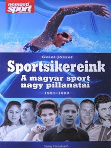 Gelei József - Sportsikereink [antikvár]