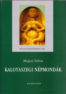 Magyar Zoltán - Kalotaszegi népmondák [antikvár]