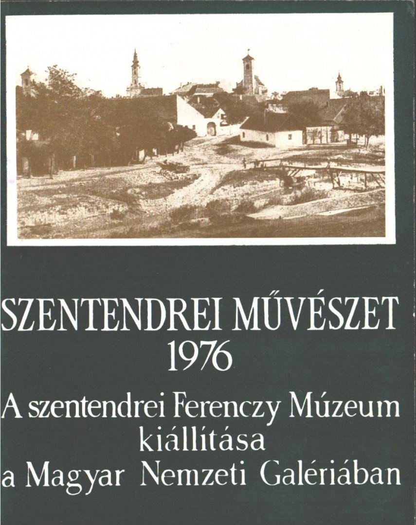 MUCSI ANDRÁS - Szentendrei művészet 1976 [antikvár]