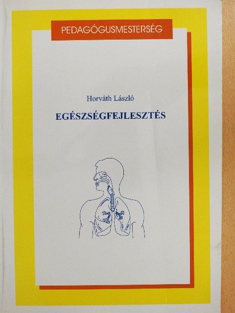 Horváth László - Egészségfejlesztés [antikvár]