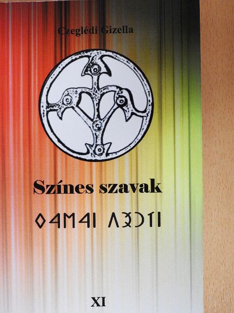 Czeglédi Gizella - Színes szavak XI [antikvár]