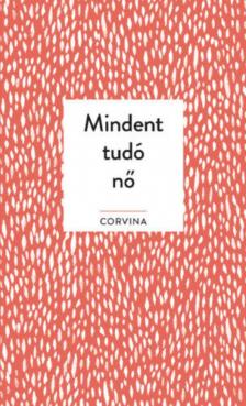Alanna Kalb - Mindent tudó nő [antikvár]