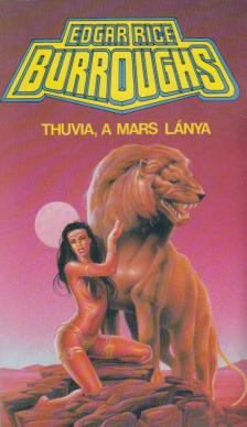 Edgar Rice Burroughs - Thuvia, a Mars lánya [antikvár]