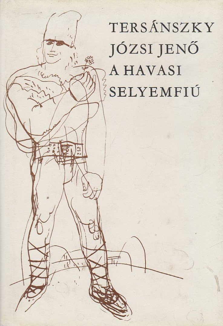 Tersánszky Józsi Jenő - A havasi selyemfiú [antikvár]