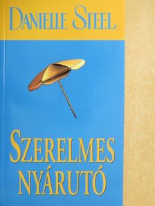 Danielle Steel - Szerelmes nyárutó [antikvár]