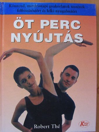 Robert Thé - Öt perc nyújtás [antikvár]