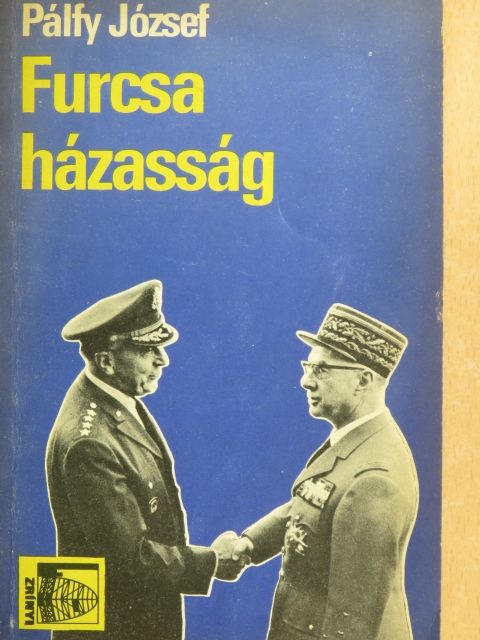 Pálfy József - Furcsa házasság [antikvár]