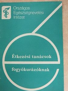 Étkezési tanácsok fogyókurázóknak [antikvár]