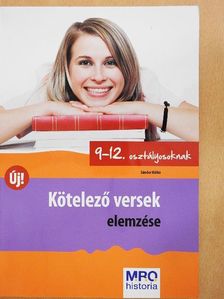 Sándor Ildikó - Kötelező versek elemzése 9-12. osztályosoknak [antikvár]