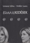 Lovassy Edina, Vinkler Laura - Elmailkedések (Dedikált) [antikvár]
