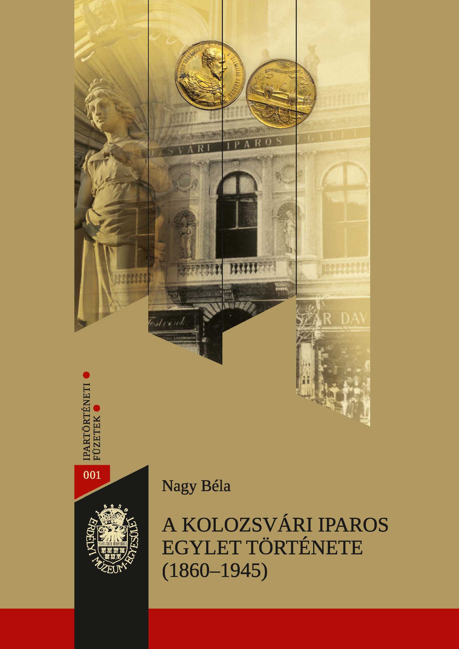 Nagy Béla - A kolozsvári Iparos Egylet története