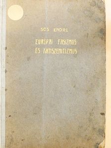 Sós Endre - Európai fasizmus és antiszemitizmus [antikvár]
