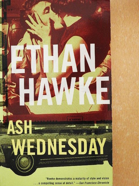 Ethan Hawke - Ash Wednesday [antikvár]