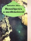 Katanics Alice - Beszélgetés a meditációról [antikvár]
