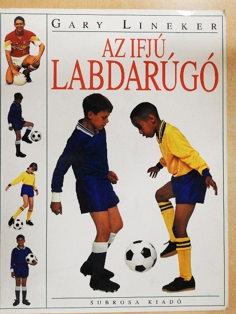 Gary Lineker - Az ifjú labdarúgó [antikvár]
