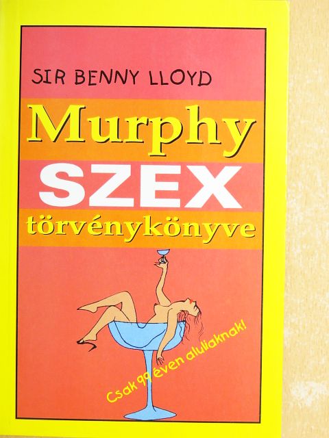 Sir Benny Lloyd - Murphy szex törvénykönyve [antikvár]