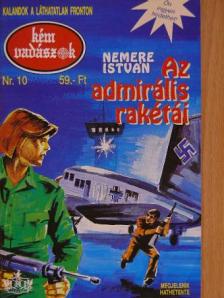 Nemere István - Az admirális rakétái [antikvár]
