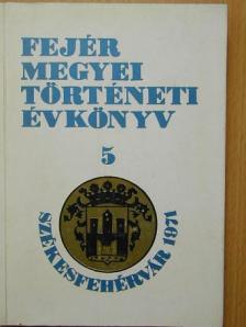 Balázs László - Fejér megyei Történeti Évkönyv 5. [antikvár]