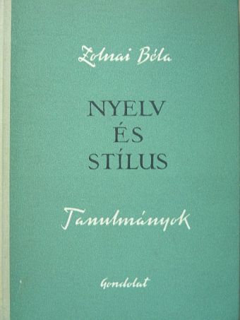 Zolnai Béla - Nyelv és stílus [antikvár]