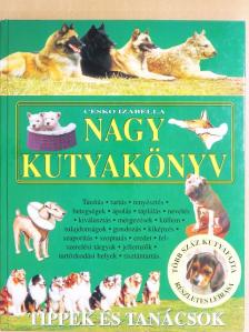 Cesko Izabella - Nagy kutyakönyv [antikvár]