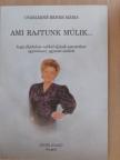 Császárné Benke Mária - Ami rajtunk múlik... [antikvár]