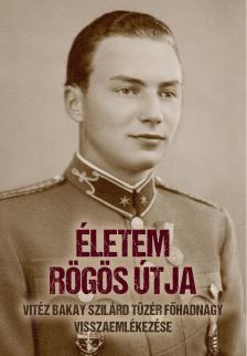 Babucs Zoltán[szerk.] - Életem rögös útja