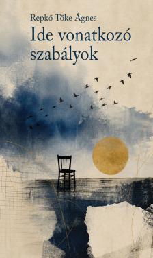 Repkő Tőke Ágnes - Ide vonatkozó szabályok