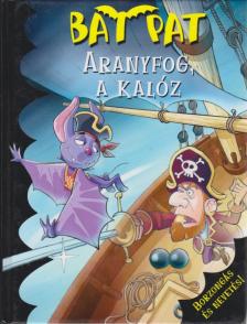 Roberto Pavanello - Aranyfog, a kalóz [antikvár]