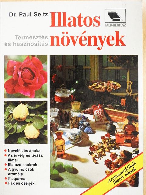 Dr. Paul Seitz - Illatos növények [antikvár]