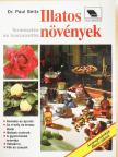 Dr. Paul Seitz - Illatos növények [antikvár]