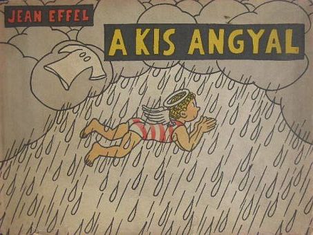 Jean Effel - A kis angyal [antikvár]