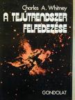 Charles A. Whitney - A Tejútrendszer felfedezése [antikvár]