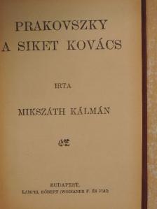 Mikszáth Kálmán - Prakovszky, a siket kovács [antikvár]