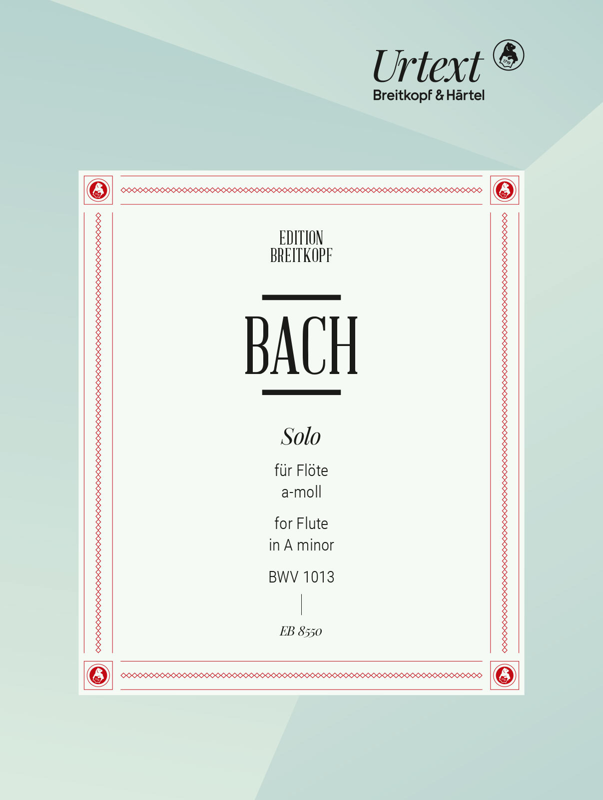 J. S. Bach - SOLO FÜR FLÖTE a-MOLL BWV 1013 URTEXT (HERAUSG. UND KOMM. VON B. KUIJKEN)