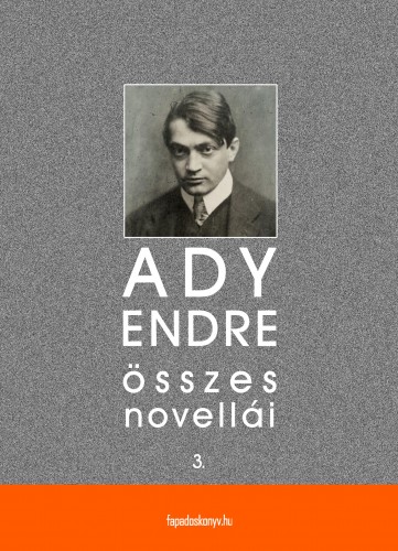 Ady Endre - Ady Endre összes novellái III. kötet [eKönyv: epub, mobi]