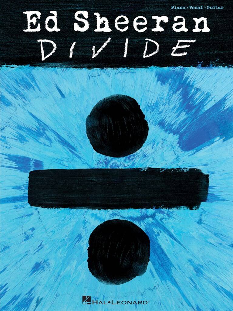 SHEERAN, ED - DIVIDE. PIANO - VOCAL - GUITAR